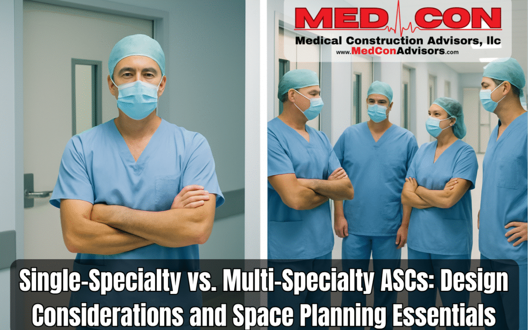Single-Specialty vs. Multi-Specialty ASCs