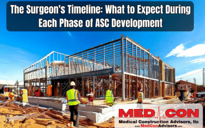The Surgeon’s Timeline: What to Expect During Each Phase of ASC Development